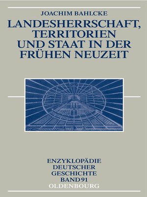 cover image of Landesherrschaft, Territorien und Staat in der Frühen Neuzeit